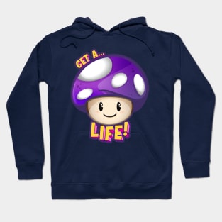 Mushroom Fan Art Get a Life! Hoodie